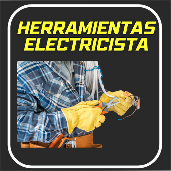 HERRAMIENTAS DE ELECTRICISTA***